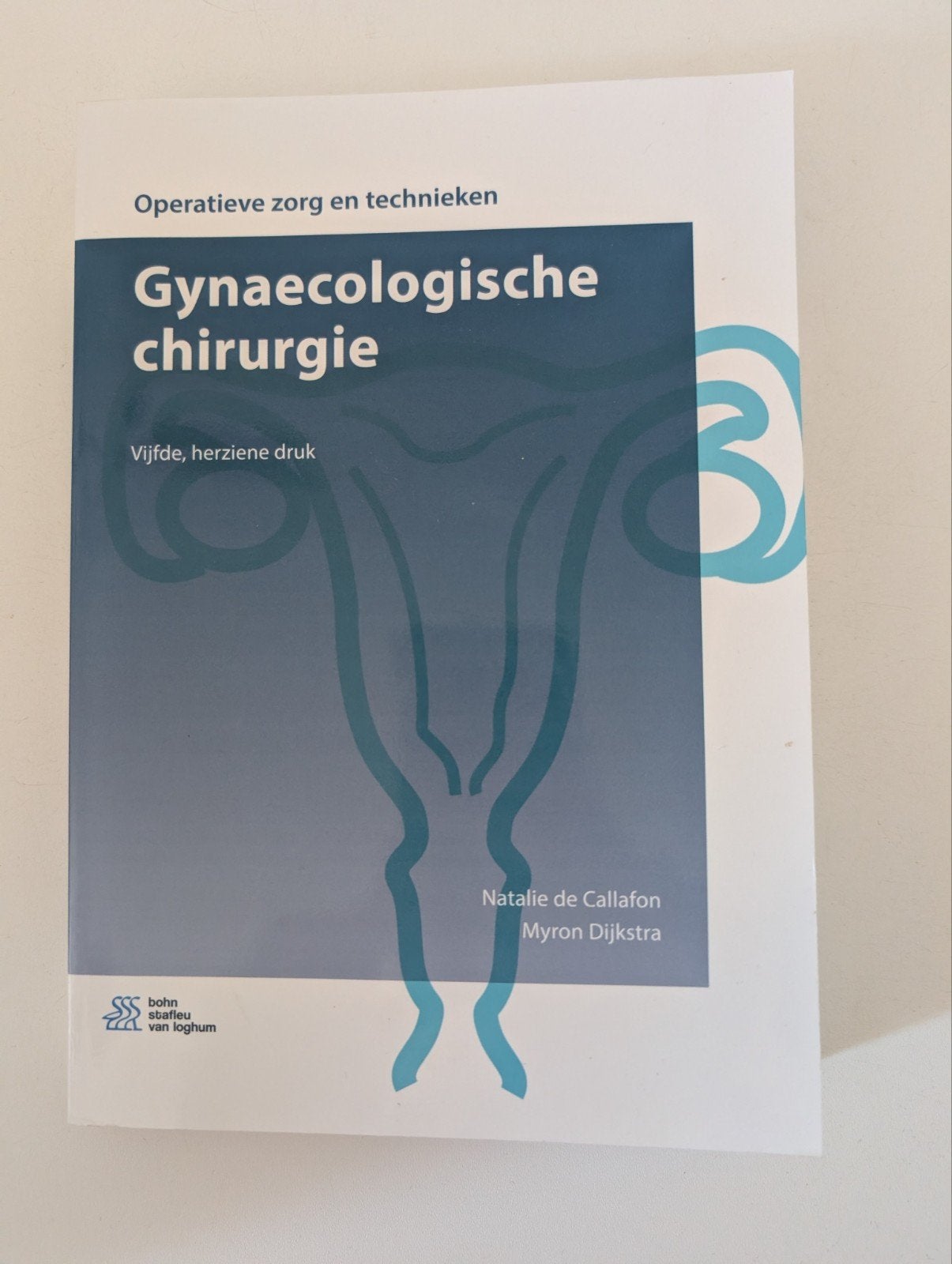 Gynaecologische chirurgie - Operatieve zorg en technieken, Natalie de Callafon, Myron Dijkstra, Zo goed als nieuw, Beta, HBO