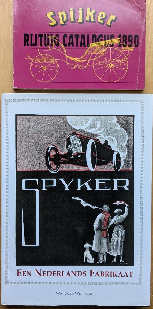 Spyker. Een Nederlands Fabrikaat. + Rijtuig catalogus 1890, Gelezen, Ophalen of Verzenden, Overige merken, Oude Weernink, Wim