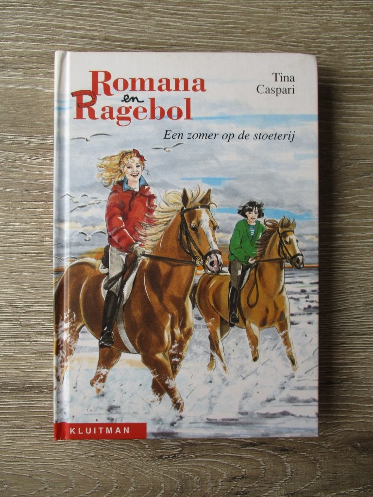 Romana en Ragebol Een zomer op de stoeterij - Tina Caspari, Ophalen of Verzenden, Gelezen, Fictie algemeen