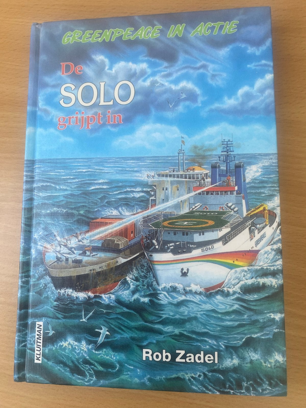 Greenpeace in actie: De Solo grijpt in - Rob Zadel, Boeken, Ophalen of Verzenden, Zo goed als nieuw, Fictie