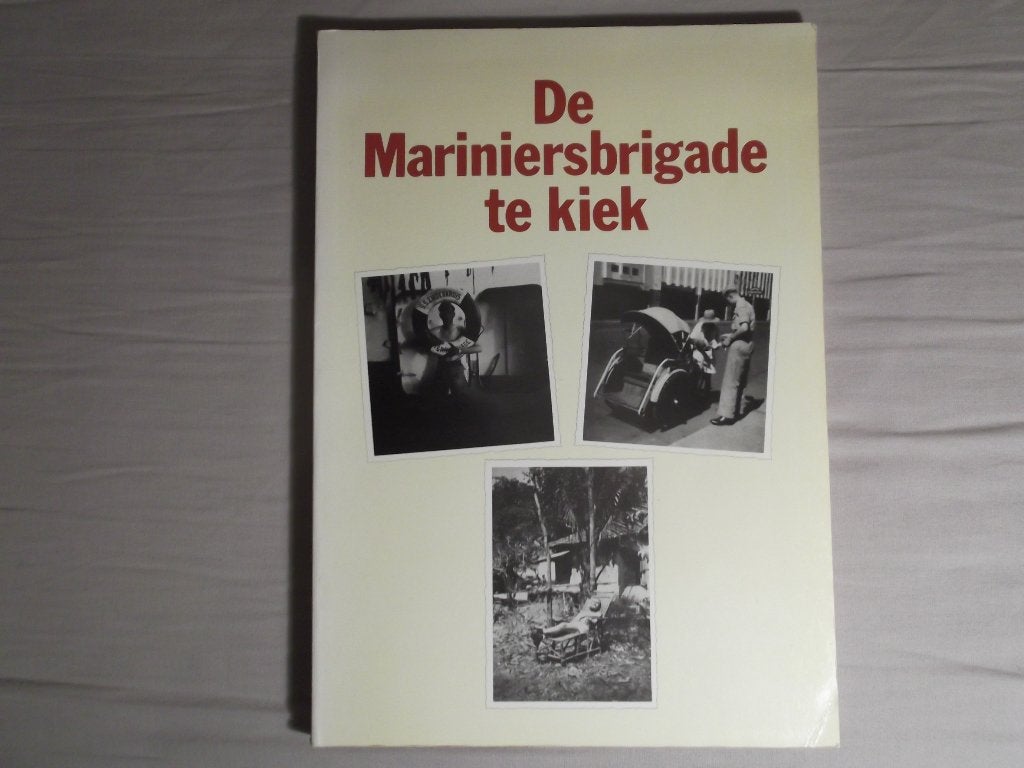 De Mariniersbrigade te kiek. Ned. Indië. Mariniers., 20e eeuw of later, Verzenden, Zo goed als nieuw, Zie beschrijving