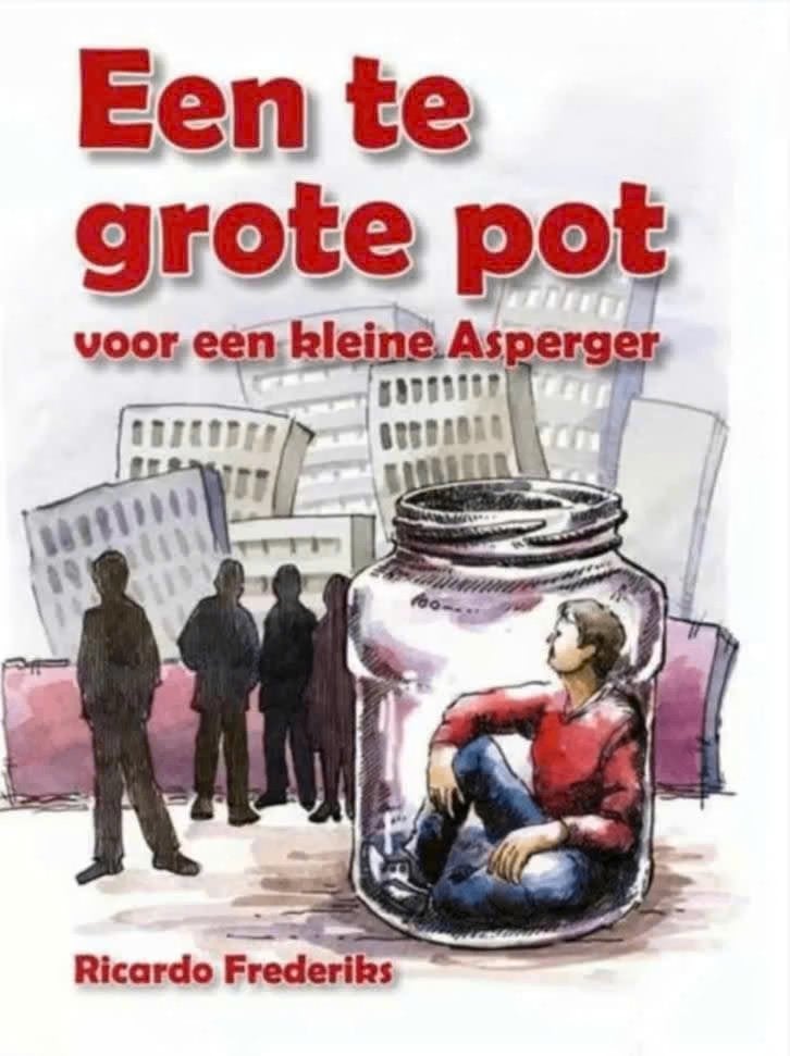 Een te grote pot (voor een kleine asperger) R. Frederiks, Boeken, Ophalen of Verzenden, Zo goed als nieuw