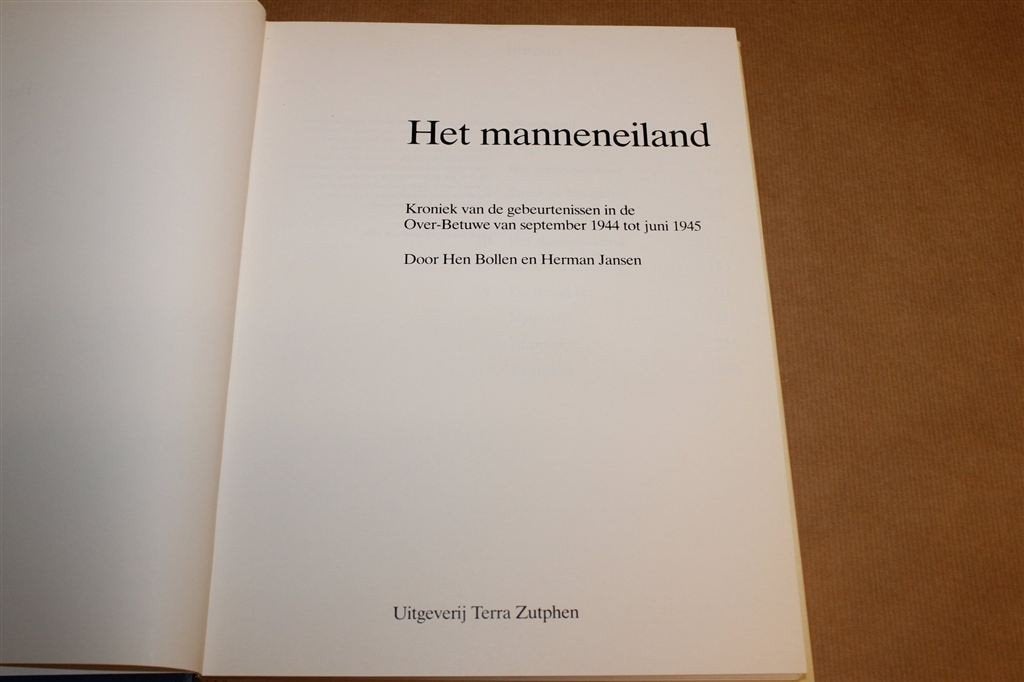 Het Manneneiland — Over-Betuwe 1944-1945, Kroniek WO2, Boeken, Ophalen of Verzenden, Gelezen