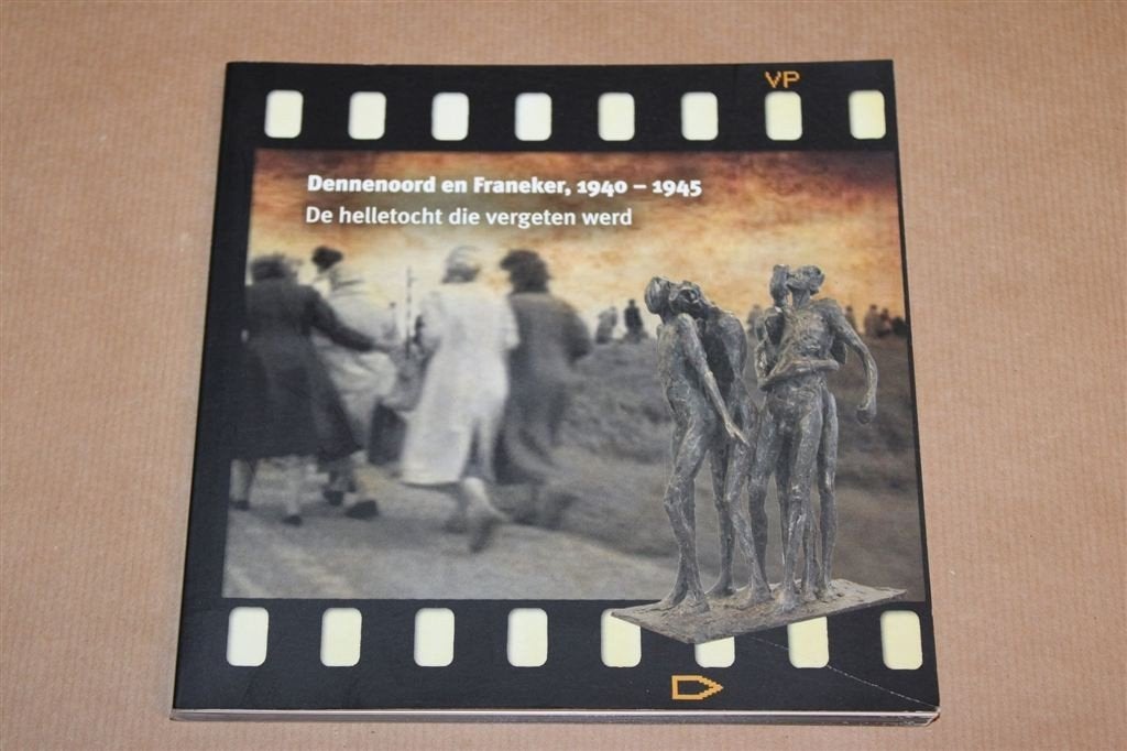 Dennenoord en Franeker 1940-1945 — Deportatie Zuidlaren WO2, Ophalen of Verzenden, Gelezen