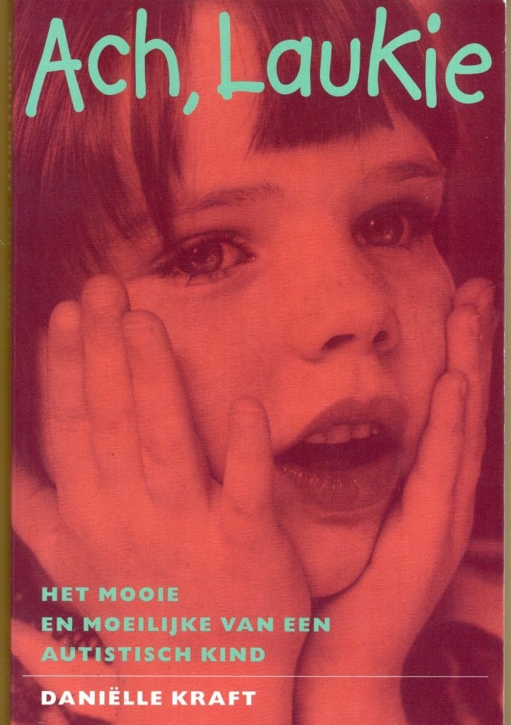 Ach Laukie - Danielle Kraft BOEK 9789068341799, Ophalen of Verzenden, Zo goed als nieuw, Daniëlle Kraft