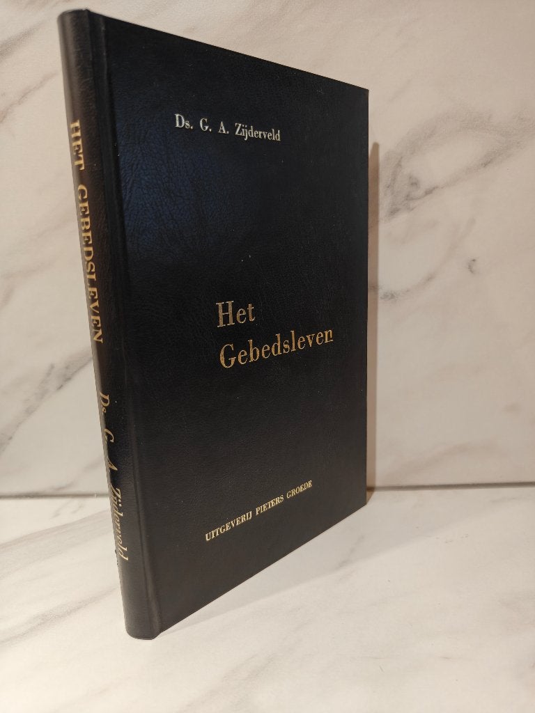 Ds. G.A. Zijderveld: Het Gebedsleven., Ophalen of Verzenden, Gelezen, Christendom | Protestants