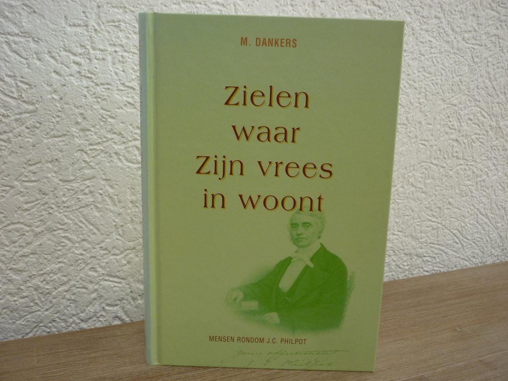 M. Dankers - Zielen waar zijn vrees in woont, Ophalen of Verzenden, Gelezen, Christendom | Protestants