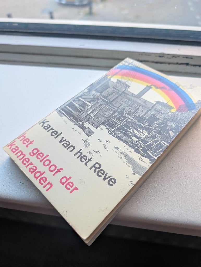 Het geloof der kameraden - Karel van het Reve, Boeken, Ophalen of Verzenden, Gelezen, Karel van het Reve, Europa