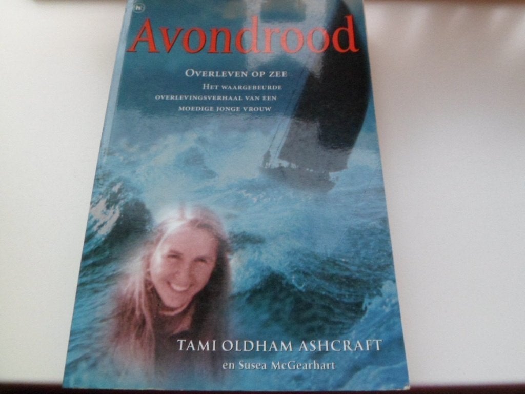 Avondrood - Tami Oldham Ashcraft ( waargebeurd), Boeken, Romans, Ophalen of Verzenden, Zo goed als nieuw