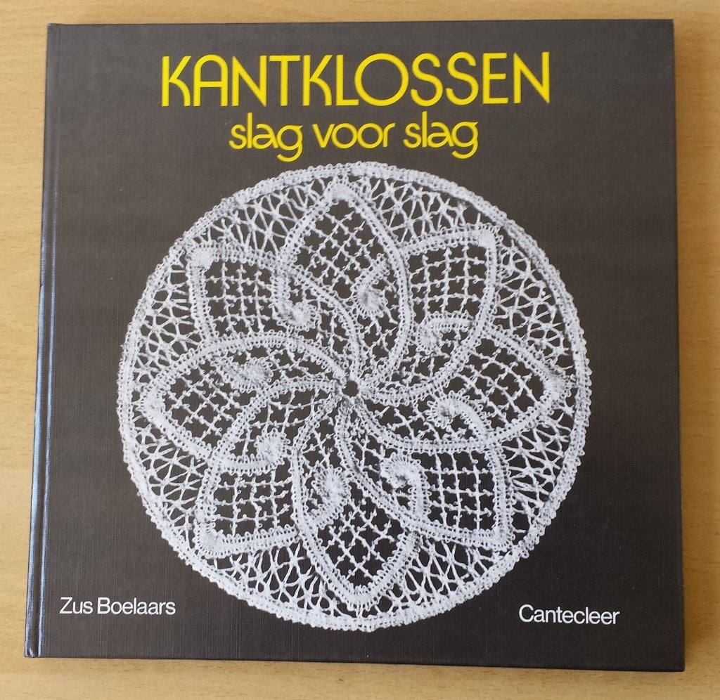 Kantklossen Slag voor Slag - Zus Boelaars - 1988, Gebruikt, Ophalen of Verzenden, Nvt, Boek of Tijdschrift