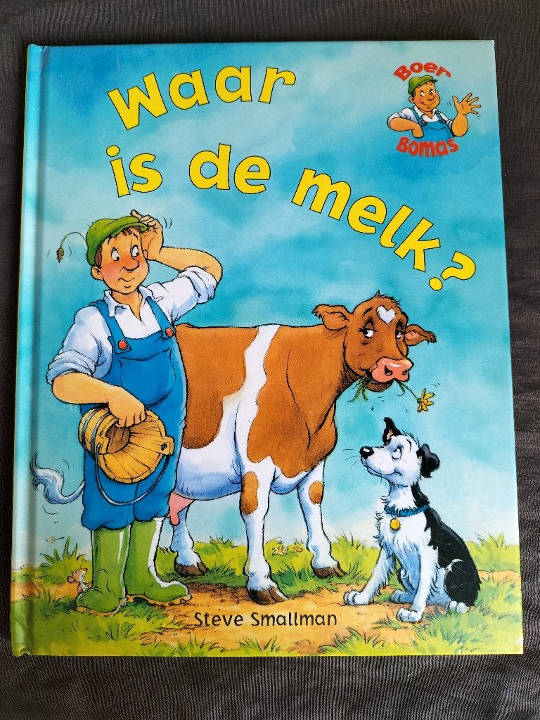 Steve Smallman - Boer Bomas - Waar is de melk?