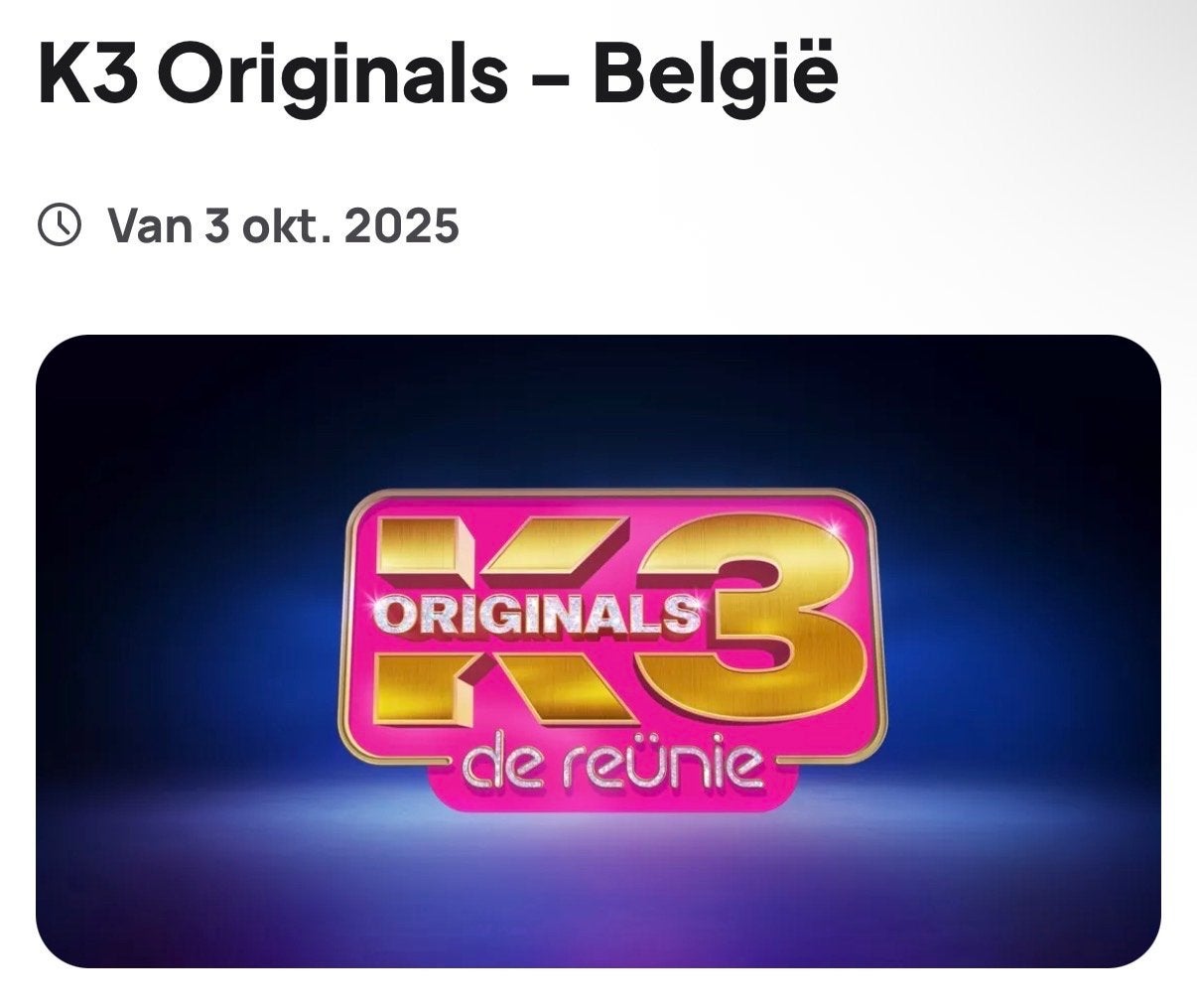 K3 originals de reünie 6 juni (2 tickets), Twee personen, April