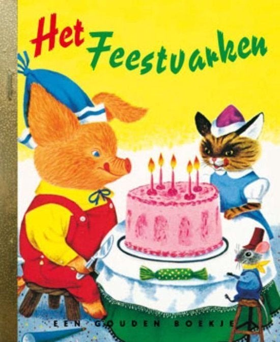Gouden boekje: Het feestvarken, Boeken, Fictie algemeen, Jongen of Meisje, Zo goed als nieuw, 4 jaar