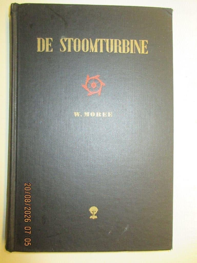 W.Moree- De stoomturbine, Ophalen of Verzenden, Gelezen, Overige wetenschappen