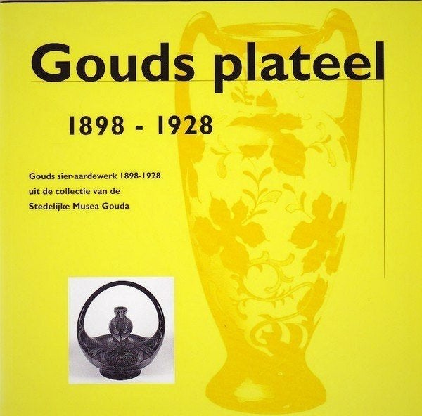Gaillard - Gouds plateel 1898-1928, Boeken, Ophalen, Nieuw, Overige onderwerpen