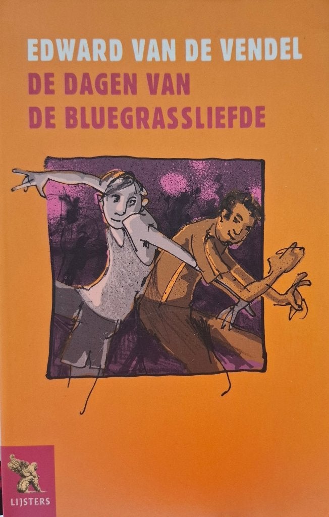 Lijstersboek: De dagen van de bluegrassliefde, Gelezen, Ophalen of Verzenden, Fictie, Edward van de Vendel
