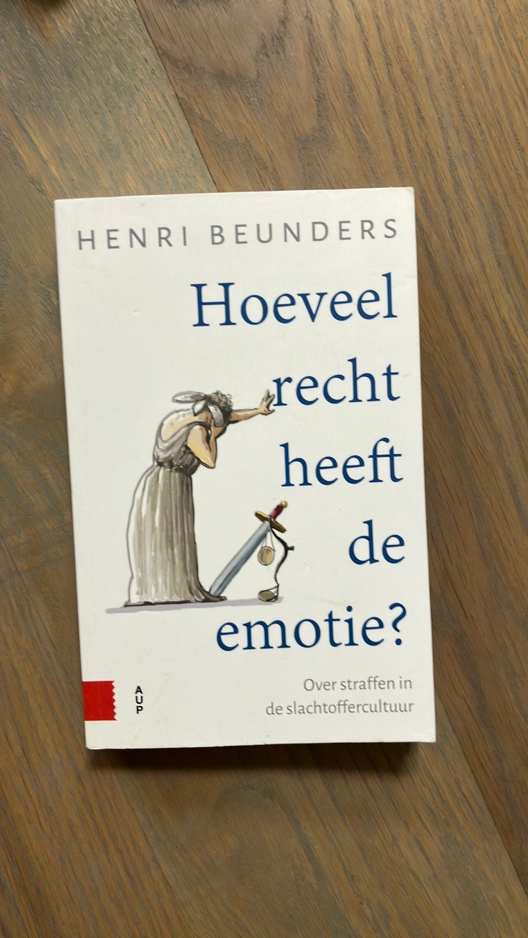 Henri Beunders - Hoeveel recht heeft de emotie?, Ophalen, Henri Beunders, Sociale wetenschap, Zo goed als nieuw