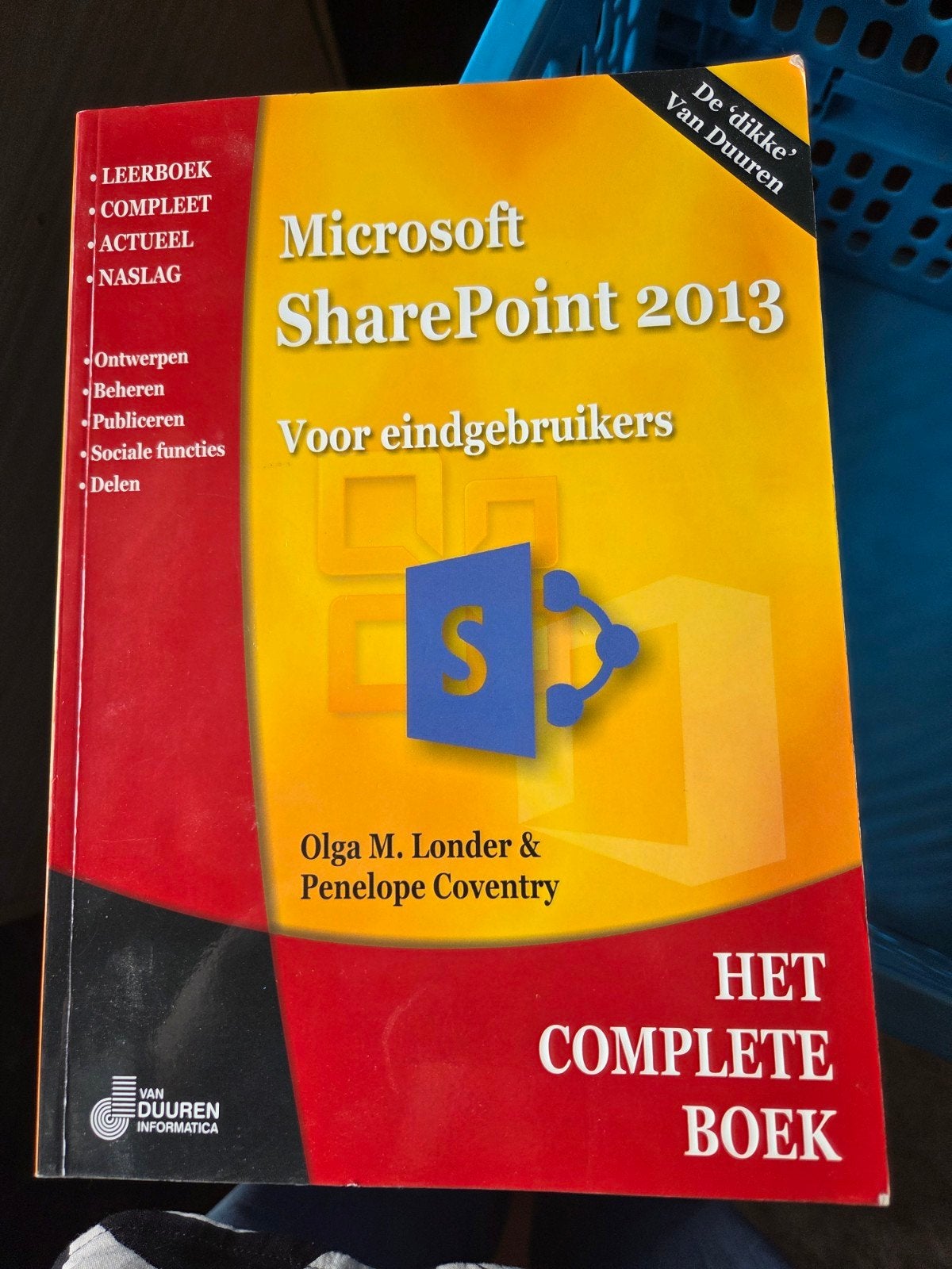 Microsoft SharePoint 2013: Het complete boek, Boeken, Informatica en Computer, Ophalen of Verzenden, Gelezen, Software, Olga M. Londer & Penelope Coventry