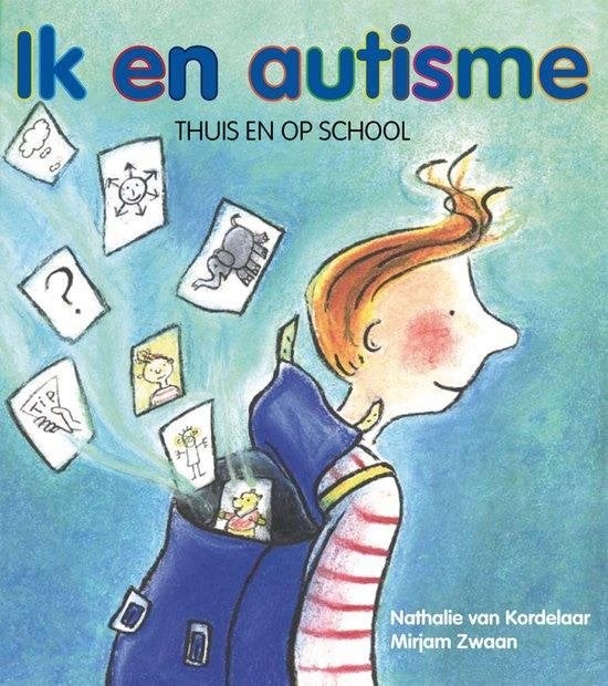 Nathalie van Kordelaar Ik en autisme Thuis en op school, Ophalen of Verzenden, Nieuw, Ontwikkelingspsychologie
