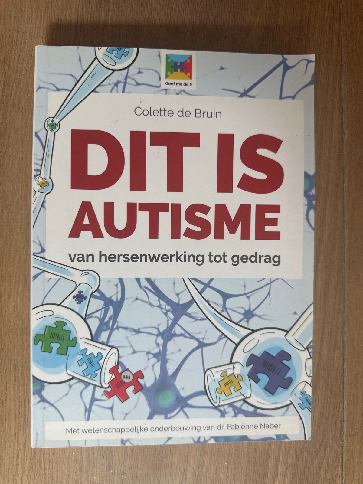 Dit is Autisme - Colette de Bruin, Ophalen of Verzenden, Zo goed als nieuw, Sociale wetenschap