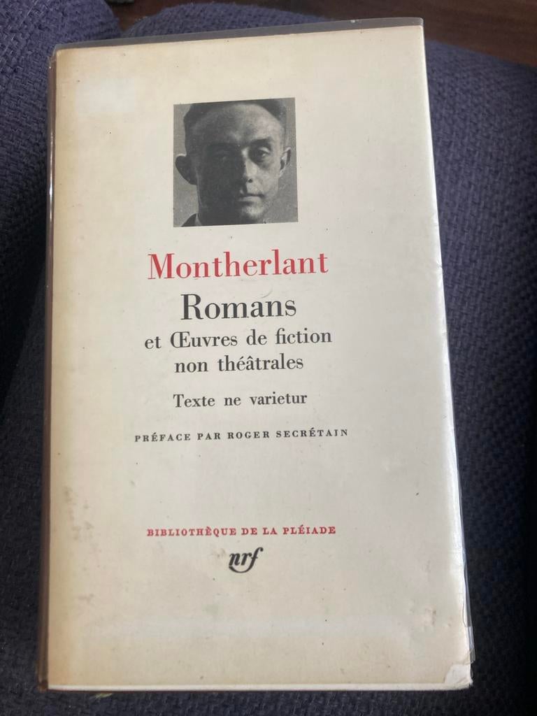 Montherlant: Romans et Œuvres de fiction non théâtrales, Ophalen of Verzenden, Gelezen