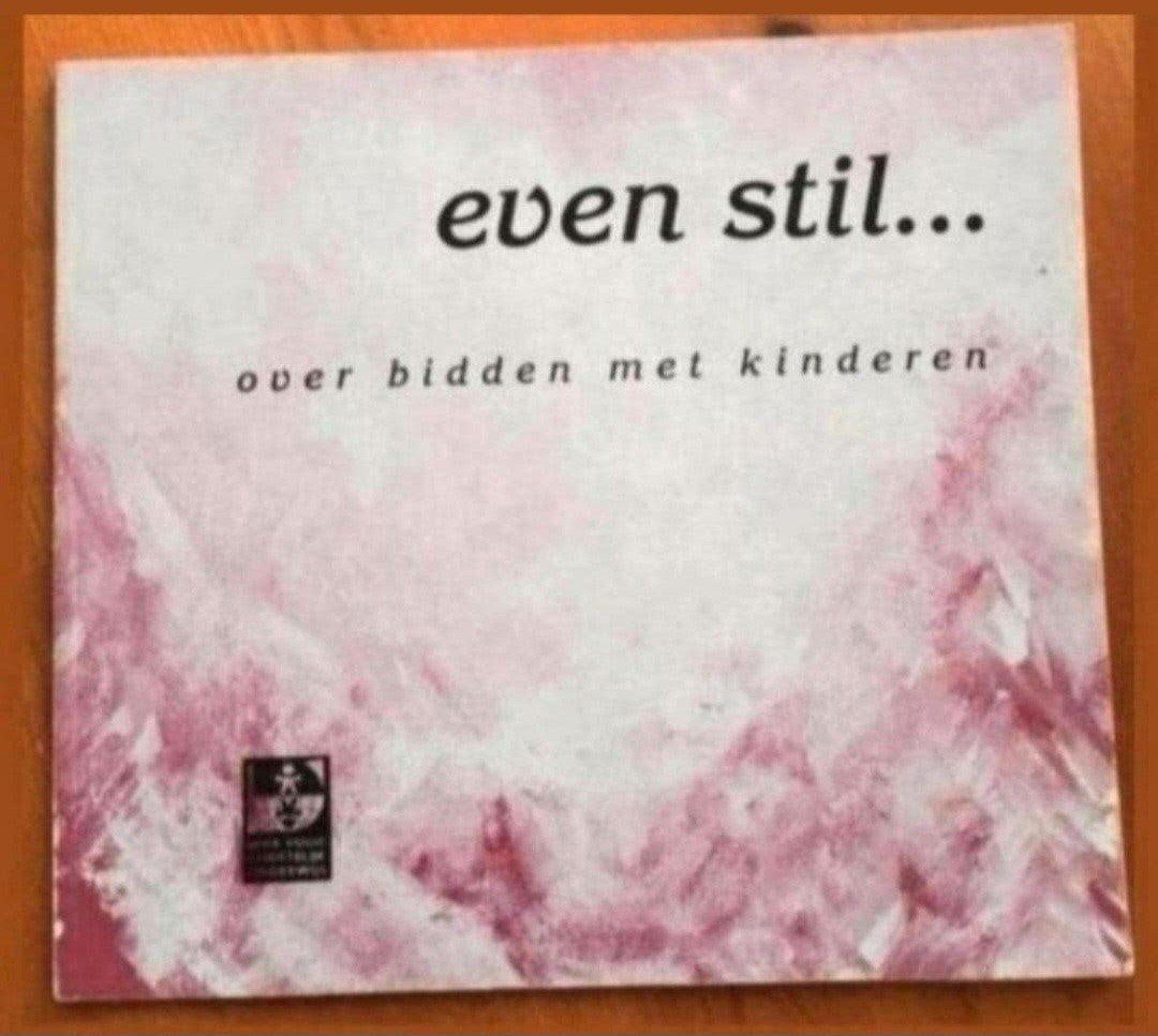 Even stil... over bidden met kinderen, Ophalen of Verzenden, Zo goed als nieuw, Onbekend, Christendom | Katholiek