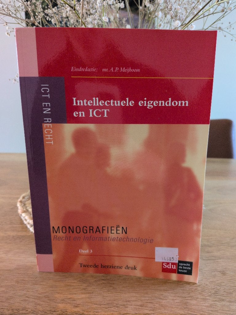 Intellectueel eigendom en ICT - mr. A.P. Meijboom, Gelezen, Ophalen of Verzenden, Overige onderwerpen, Mr. A.P. Meijboom