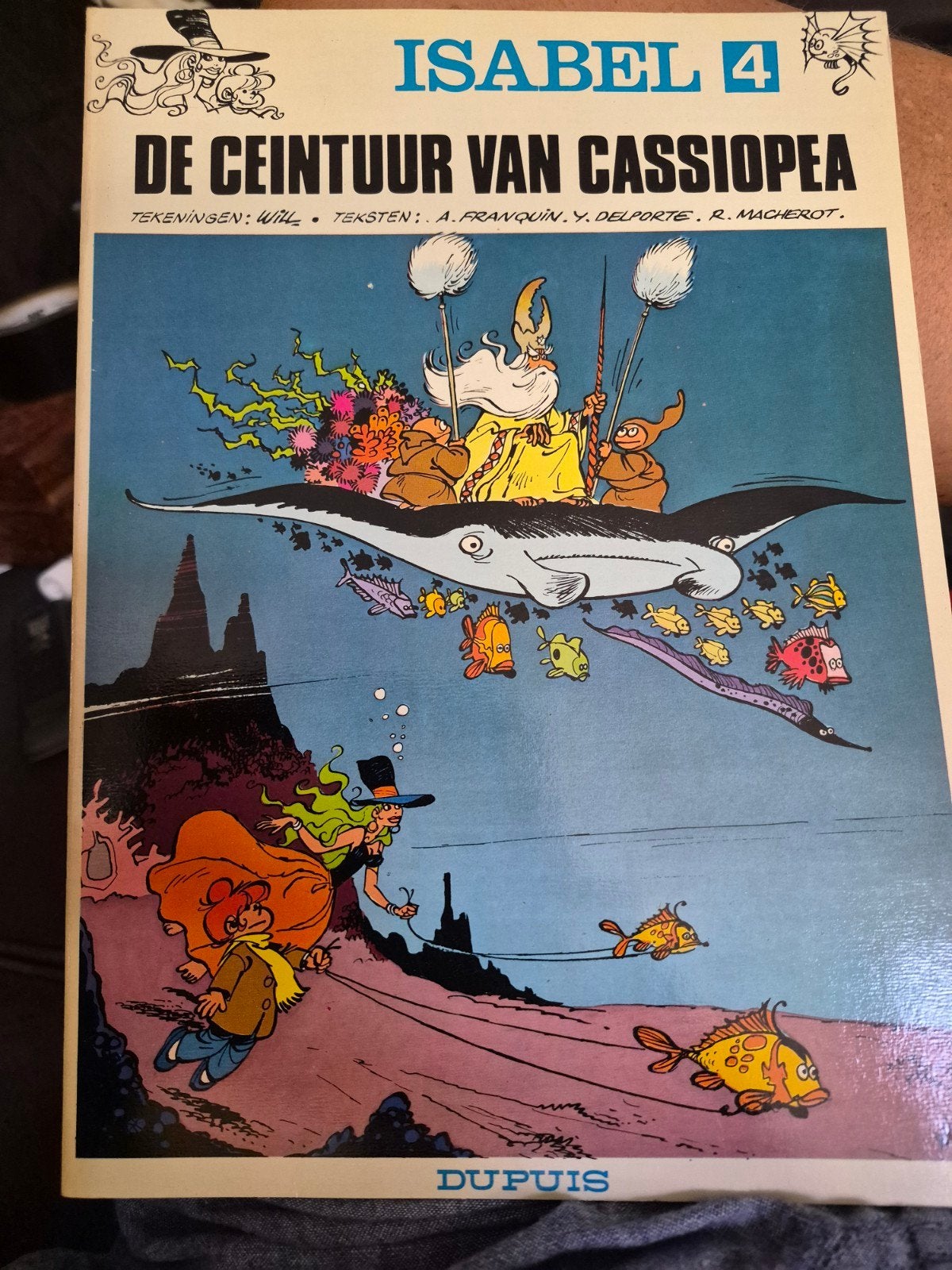Isabel 4: De Ceintuur van Cassiopea - 1e druk 1979, Boeken, Eén stripboek, Ophalen of Verzenden, Nieuw, Will, A. Franquin, Y. Delporte, R. Macherot