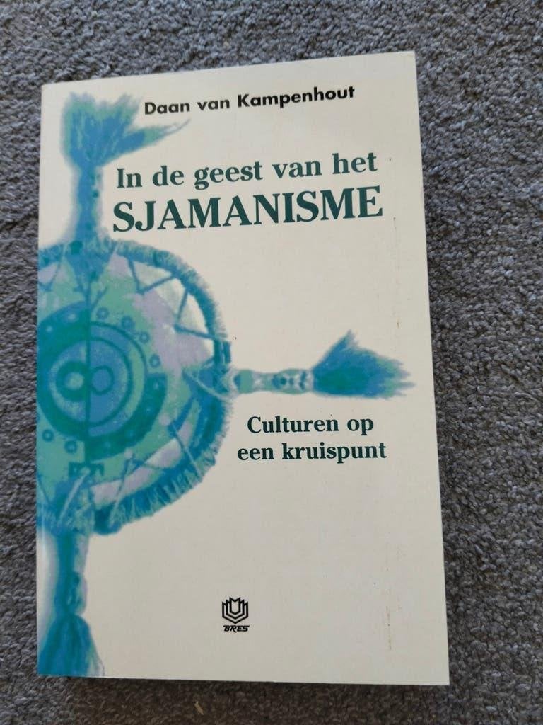 In de geest van het Sjamanisme - Daan van Kampenhout, Achtergrond en Informatie, Spiritualiteit algemeen, Ophalen of Verzenden