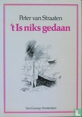 't Is niks gedaan van Peter van Straaten (1E DRUK 1985), Boeken, Stripboeken, Eén stripboek, Ophalen of Verzenden, Zo goed als nieuw