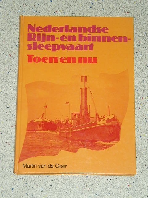 De Nederlandse Rijn- en binnensleepvaart toen en nu., Verzenden, Zo goed als nieuw, Motorboot, Boek of Tijdschrift
