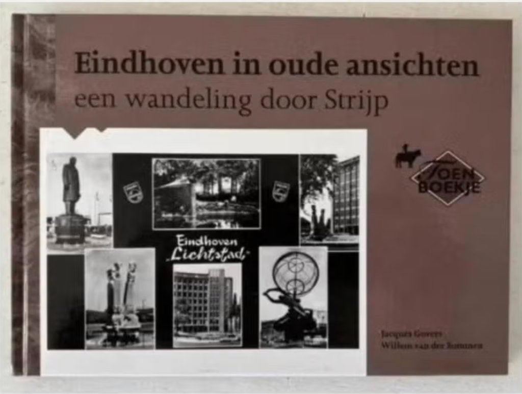 Eindhoven In Oude Ansichten - een wandeling door Strijp, Ophalen of Verzenden, 20e eeuw of later, Zo goed als nieuw
