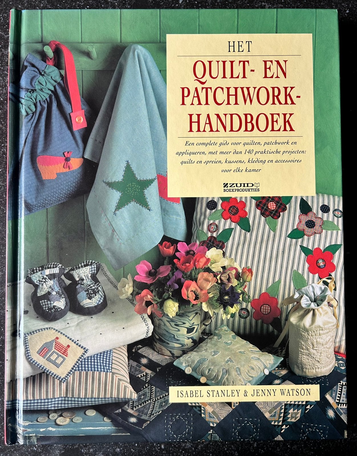 Het Quilt- en Patchwork- Handboek - Isabel Stanley J. Watson, Isabel Stanley J. Watson, Ophalen of Verzenden, Zo goed als nieuw