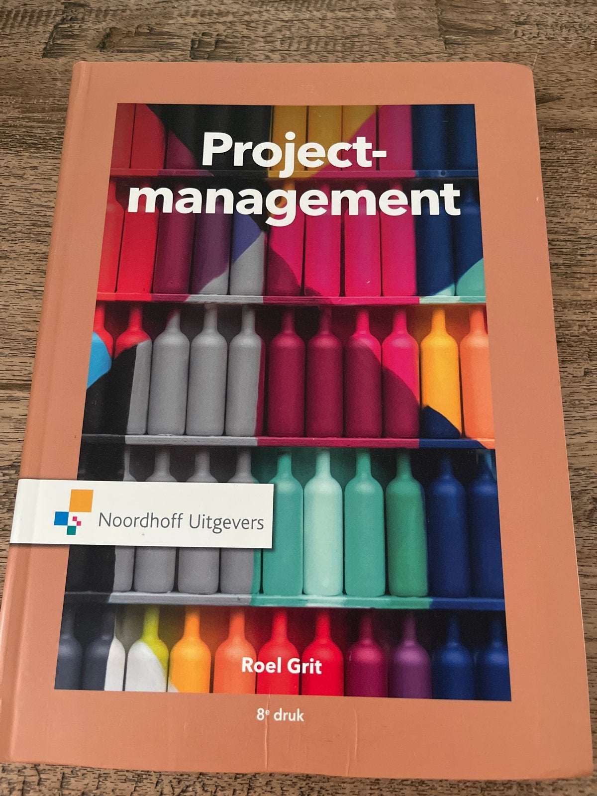 Projectmanagement - Roel Grit (8e druk), Boeken, Ophalen of Verzenden, Gamma, Zo goed als nieuw, HBO