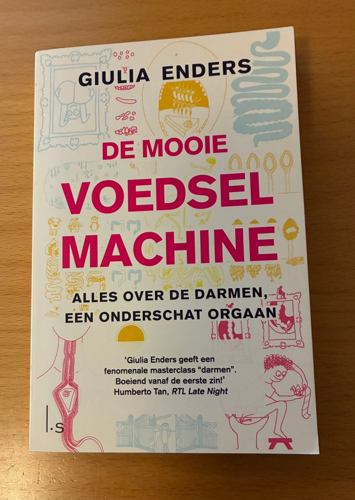 De Mooie Voedselmachine: Alles over de darmen, Ophalen, Zo goed als nieuw, Dieet en Voeding, Giulia Enders