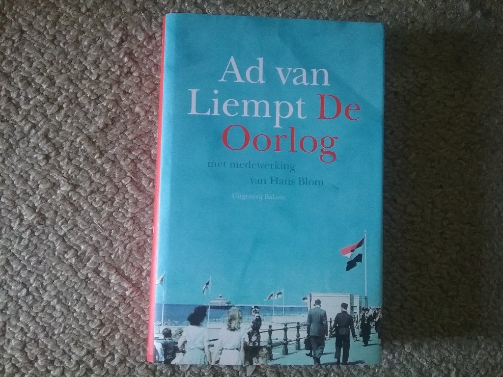 De Oorlog / Ad van Liempt (2009; WO2), Tweede Wereldoorlog, Ophalen of Verzenden, Zo goed als nieuw, Algemeen