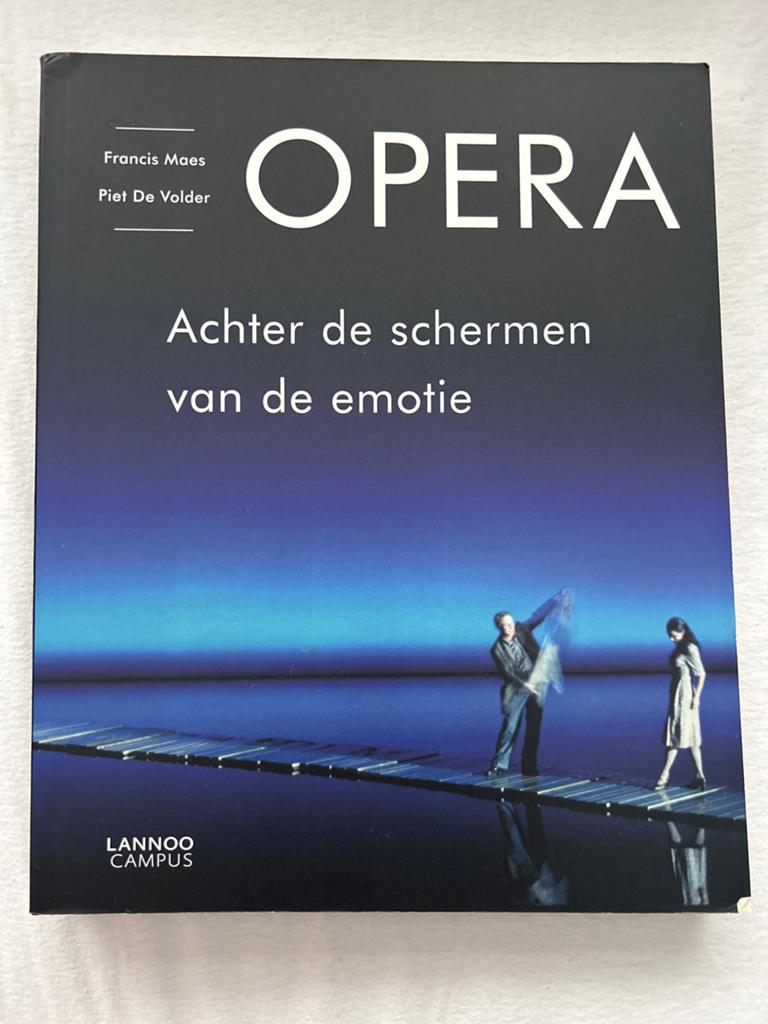 Opera: Achter de schermen van de emotie - Francis Maes, Boeken, Muziek, Ophalen of Verzenden, Zo goed als nieuw, Overige onderwerpen