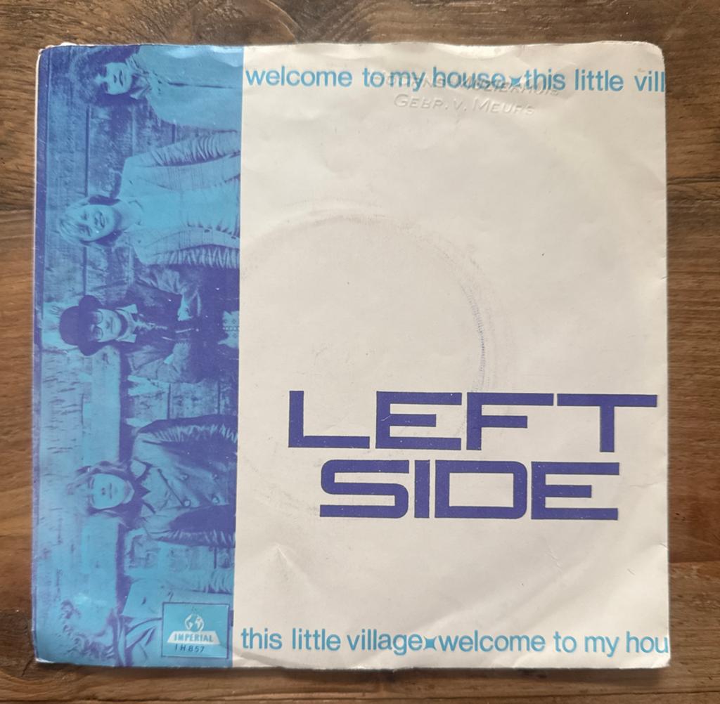 Left Side - Welcome To My House / This Little Village, Gebruikt, Originele persing, 7 inch, Single