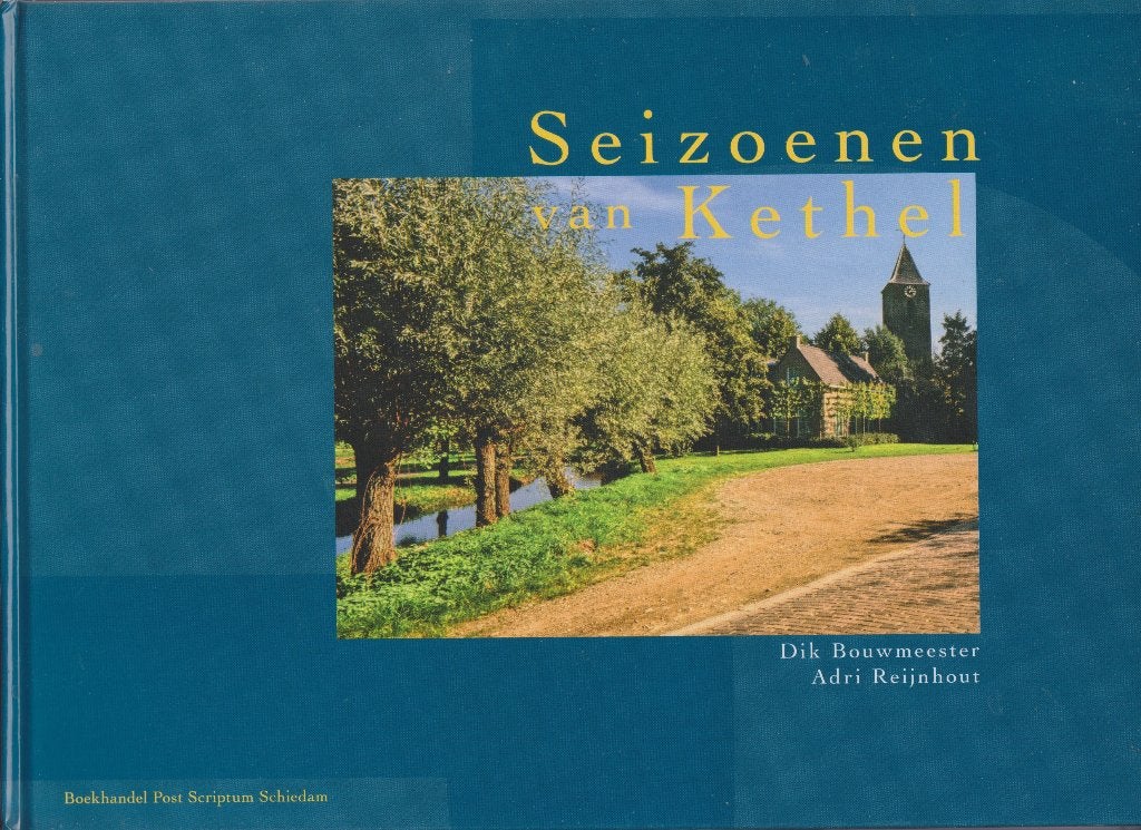 Seizoenen van Kethel Schiedam, 20e eeuw of later, Ophalen of Verzenden, Zo goed als nieuw, Dik Bouwmeester Adri Reijnhout