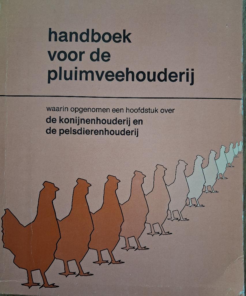 HANDBOEK voor de PLUIMVEEHOUDERIJ, KONIJNEN en PELSDIEREN, Ophalen of Verzenden, Gelezen
