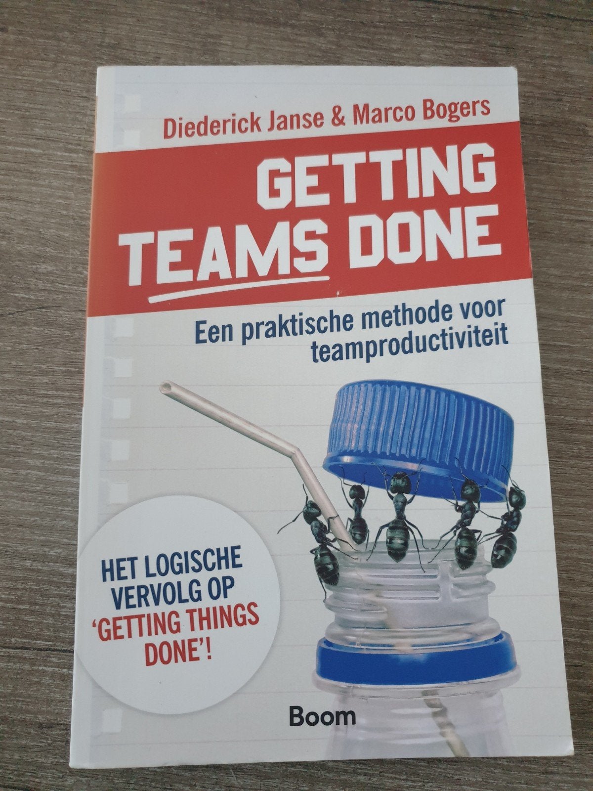 Getting Teams Done: Praktische methode teamproductiviteit, Boeken, Ophalen of Verzenden, Gelezen, Diederick Janse & Marco Bogers