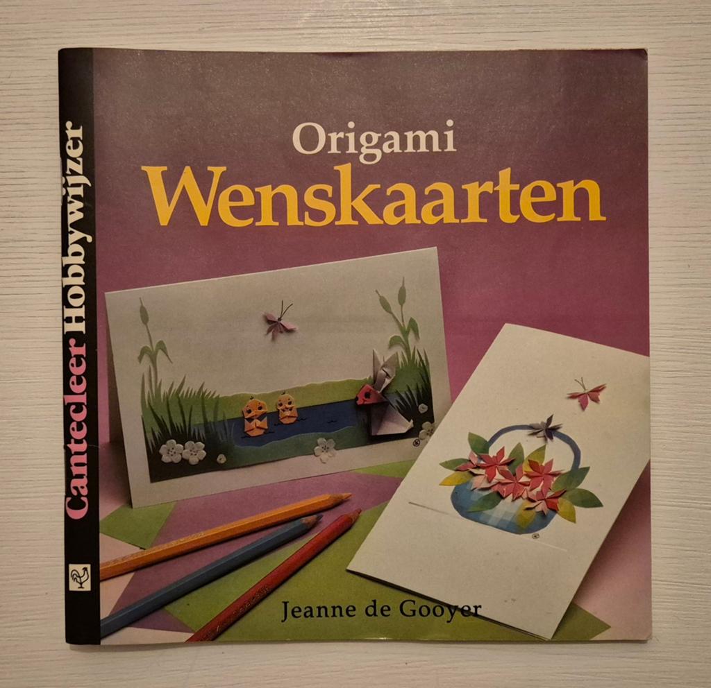 Origami Wenskaarten - Cantecleer Hobbywijzer, Boeken, Hobby en Vrije tijd, Jeanne de Gooyer, Ophalen of Verzenden, Zo goed als nieuw