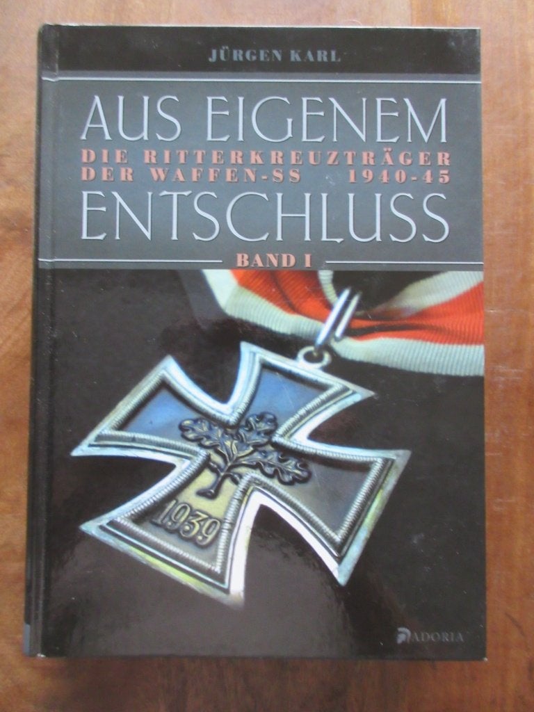 AUS EIGENEM ETNSCHLUSS Ritterkreuzgrager Waffen-SS 1940-45, Verzenden, Duitsland, Boek of Tijdschrift