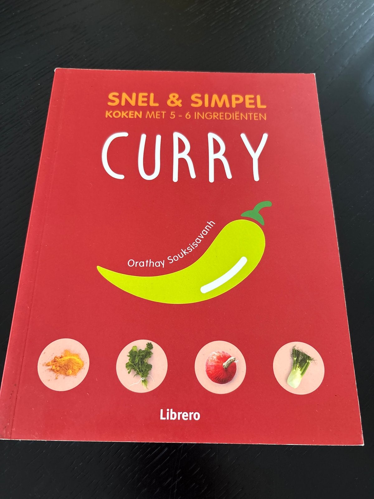 Snel & Simpel Curry Kookboek - 5-6 Ingrediënten, Hoofdgerechten, Azië en Oosters, Vegetarisch, Ophalen of Verzenden
