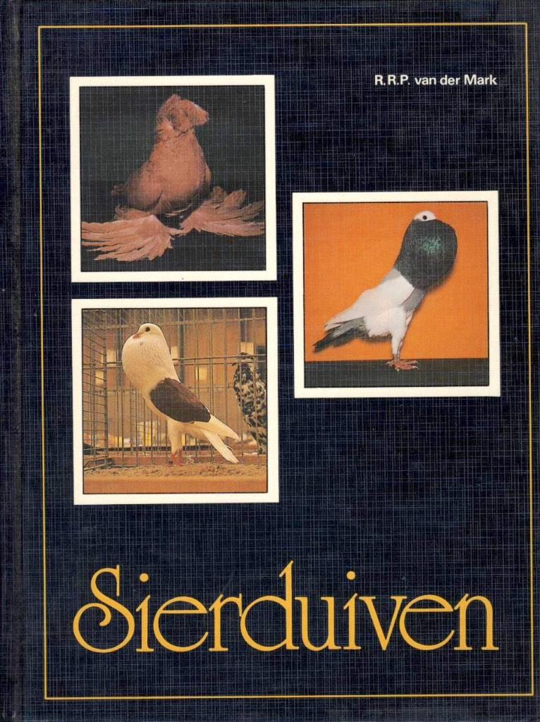 Sierduiven - R.R.P. van der Mark, Boeken, Ophalen of Verzenden, Zo goed als nieuw, R.R.P. van der Mark, Vogels