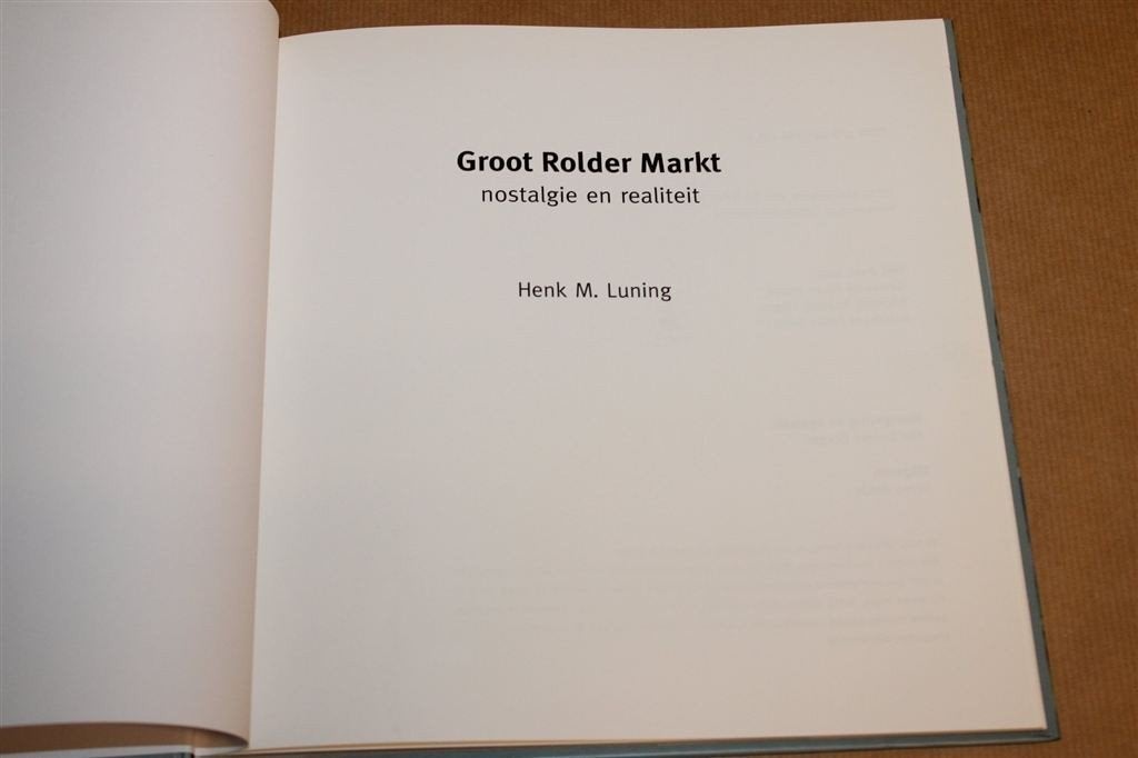 Groot Rolder Markt — Nostalgie en Realiteit 2014, Ophalen of Verzenden, Gelezen