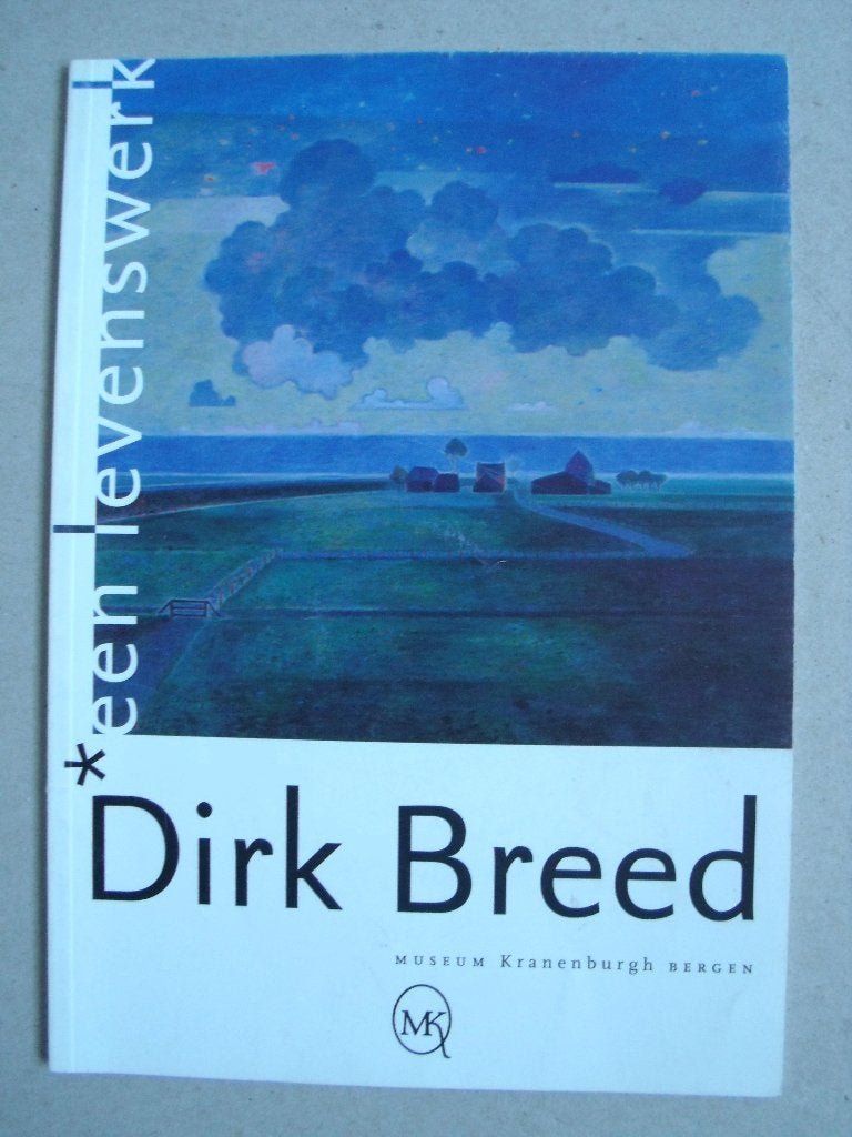 Dirk Breed - Een levenswerk - Aart van der Kuijl - 2003, Verzenden, Gelezen