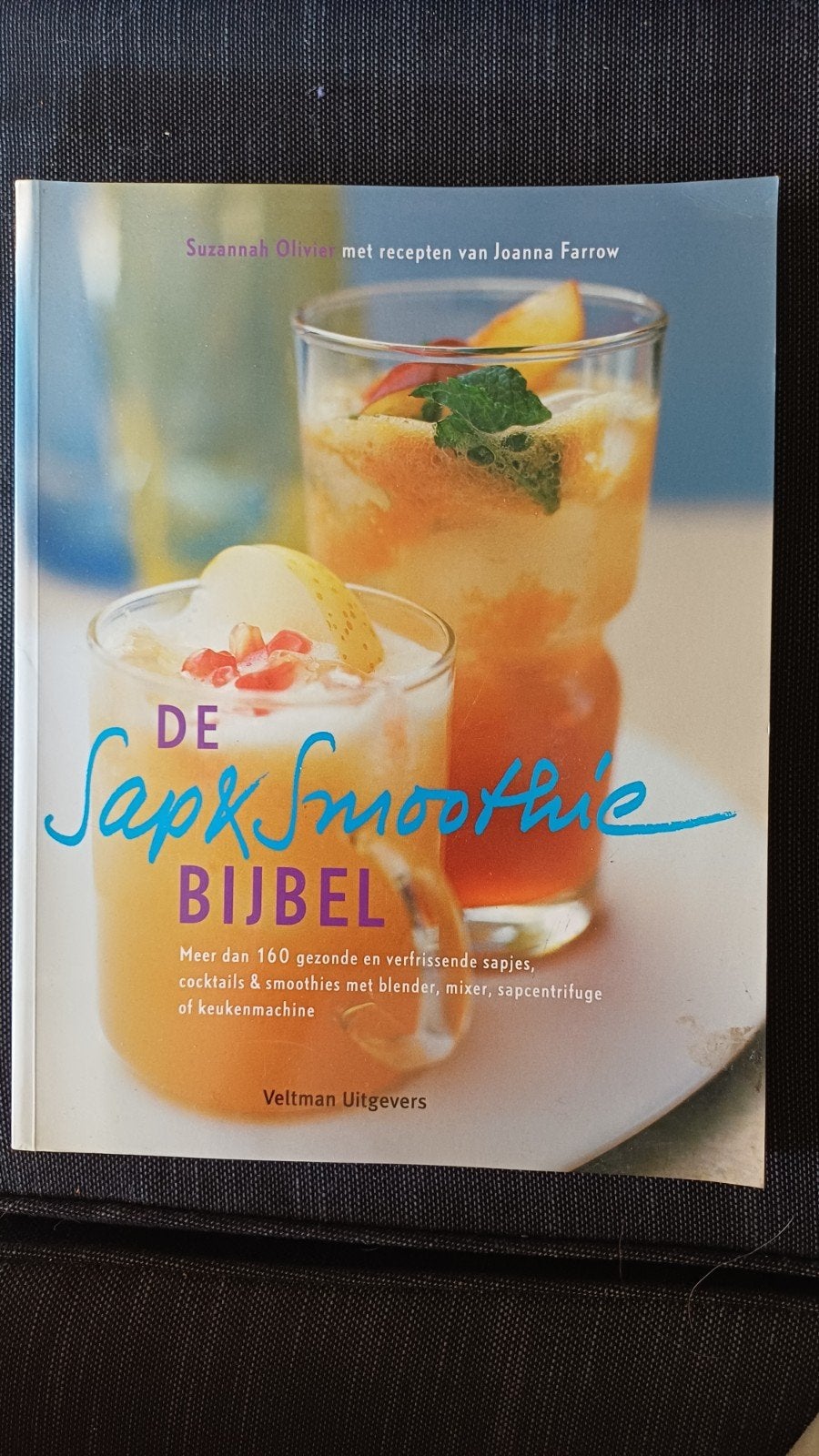 De Sap & Smoothie Bijbel - Meer dan 160 recepten, Ophalen of Verzenden