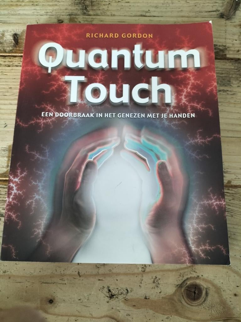 Quantum Touch: Genezen met je handen, Boeken, Ophalen, Achtergrond en Informatie, Spiritualiteit algemeen, Zo goed als nieuw