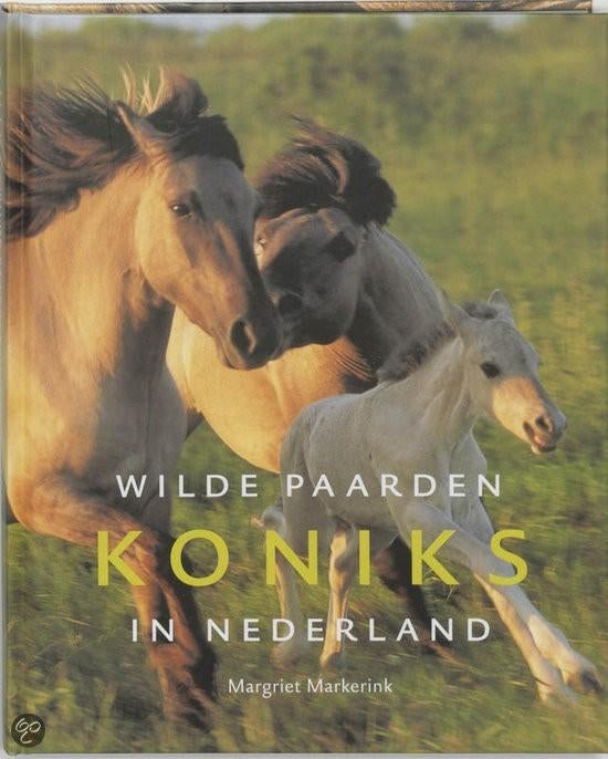 Margriet Markerink: Koniks - wilde paarden, Ophalen of Verzenden, Zo goed als nieuw, Natuur algemeen